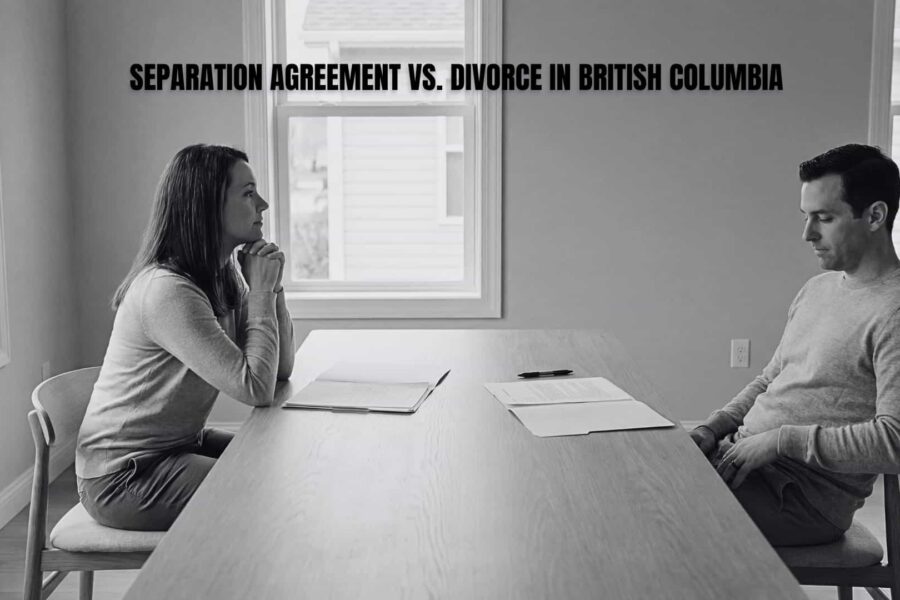 Separation Agreement vs. Divorce in British Columbia